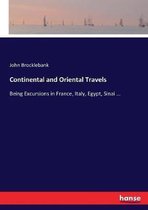 Continental and Oriental Travels