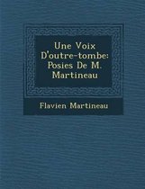 Une Voix D'Outre-Tombe