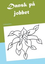 Dansk - en bog med ord 2 - Dansk på jobbet