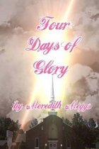Four Days of Glory