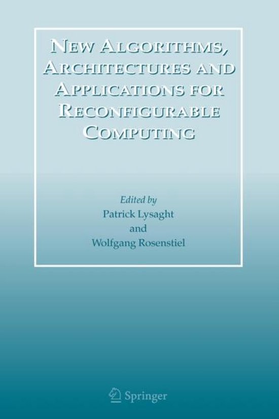 New Algorithms, Architectures and Applications for Reconfigu ... - cover