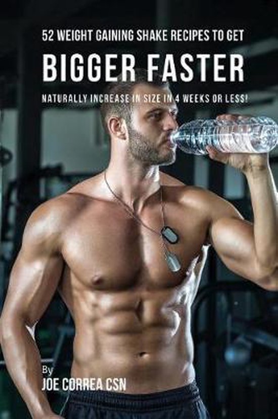 52 Weight Gaining Shake Recipes to Get Bigger Faster - cover