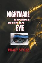 Nightmare Begins with an Eye