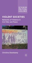 Rethinking Political Violence - Violent Societies