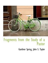 Fragments from the Study of a Pastor