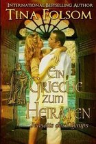 Ein Grieche Zum Heiraten (Jenseits Des Olymps - Buch 2)