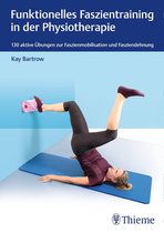 Physiofachbuch - Funktionelles Faszientraining in der Physiotherapie