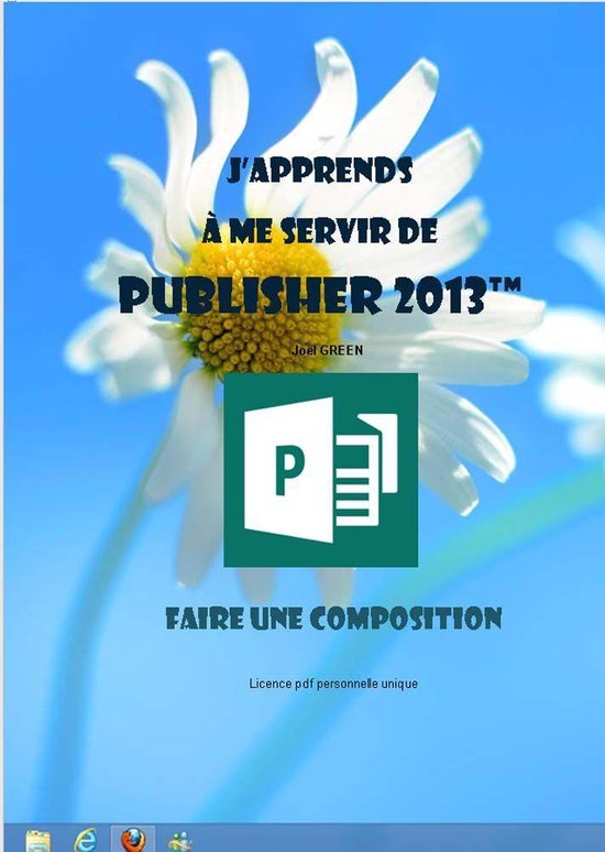 J'apprends à me servir de Publisher 2013 - Faire une compos ... - cover