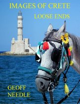 Images of Crete - Loose Ends
