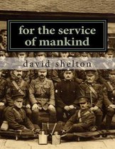 For the Service of Mankind