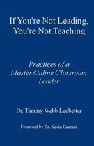If You're Not Leading, You're Not Teaching