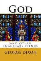 God and Other Imaginary Fiends