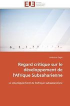 Regard critique sur le développement de l'Afrique Subsaharienne