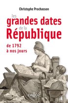 A savoir - Les grandes dates de la République de 1792 à nos jours