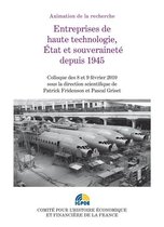 Histoire économique et financière - XIXe-XXe - Entreprises de haute technologie, État et souveraineté depuis 1945