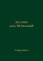 Berlin 29.3.1943 unter NS Herrschaft