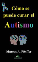 Cómo se puede curar el autismo