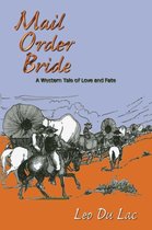 Mail Order Bride: A Western Tale of Love and Fate