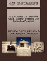 U.S. V. Adams U.S. Supreme Court Transcript of Record with Supporting Pleadings