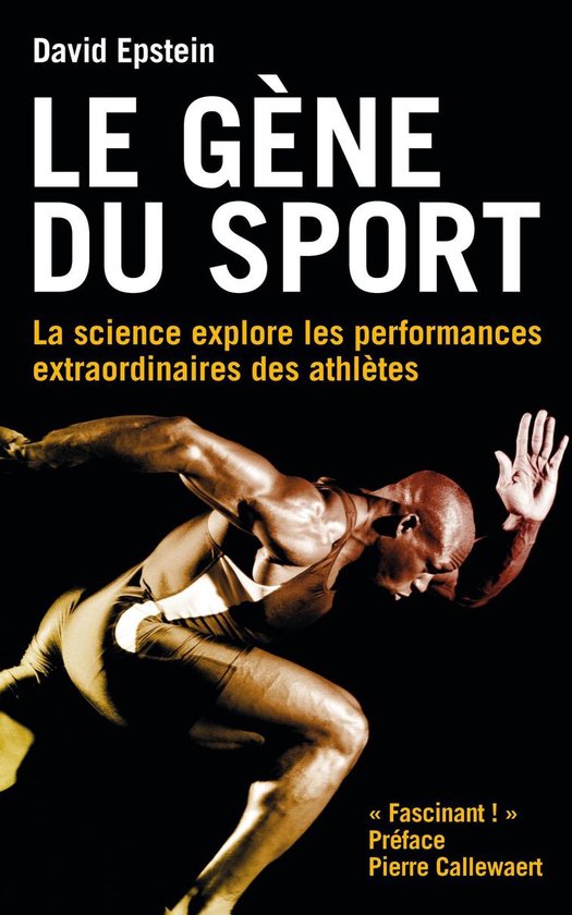 Boek "Le Gène du Sport" door David Epstein. Een mannelijke atleet in beweging, met de tekst "LE GÈNE DU SPORT" en "La science explore les performances extraordinaires des athlètes".