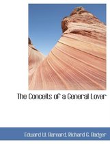 The Conceits of a General Lover