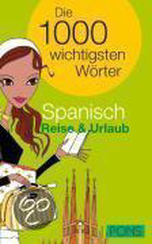 PONS. Die 1000 wichtigsten Wörter Spanisch. Reise und Urlau ... - cover