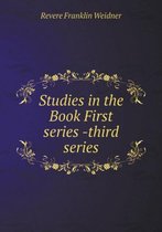Studies in the Book First series -third series