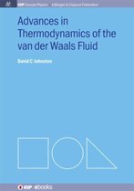 IOP Concise Physics- Advances in Thermodynamics of the van der Waals Fluid