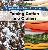 Turning Cotton Into Clothes