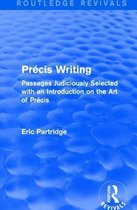 Routledge Revivals: The Selected Works of Eric Partridge- Précis Writing