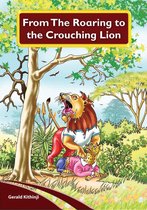 From The Roaring To The Crouching Lion