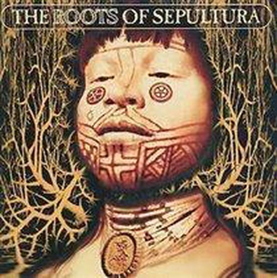 The Roots Of Sepultura
