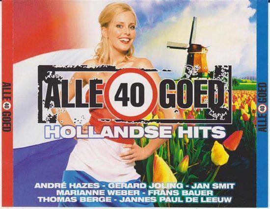 Alle 40 Goed - Hollandse Hits