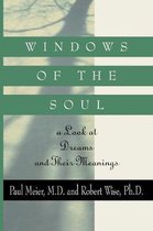 Windows of the Soul A Look at Dreams and Their Meanings