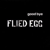 Flied Egg - Good Bye (CD)