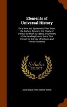 Elements of Universal History: On a New and Systematic Plan