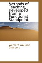 Methods of Teaching, Developed from a Functional Standpoint