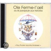 Ole Ferme L'Oeil