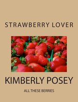 The Strawberry Lover