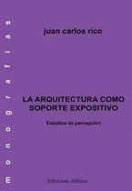 La Arquitectura Como Soporte Expositivo