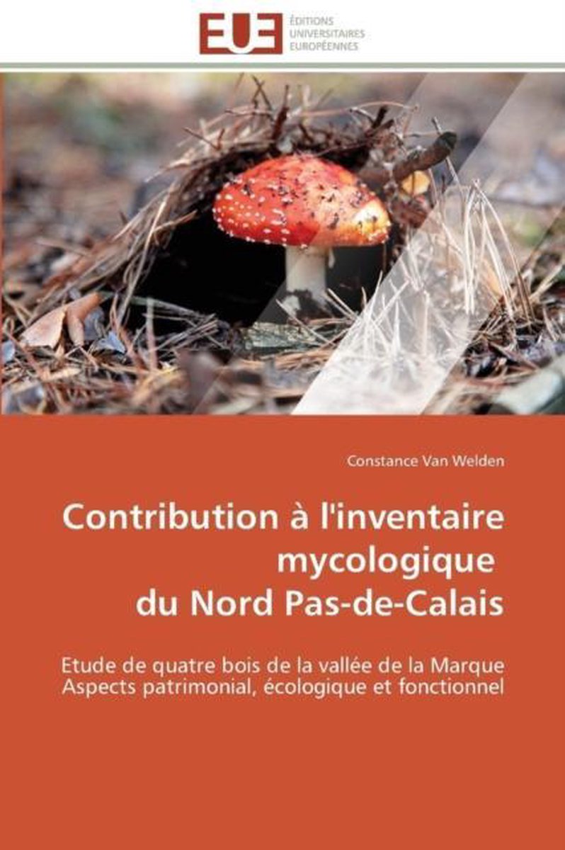 Contribution à l'inventaire mycologique   du Nord Pas-de-Calais - van Welden-C