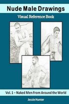 Nude Male Drawings: Visual Reference Book