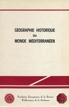 Byzantina Sorbonensia - Géographie historique du monde méditerranéen