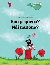 Sou pequena? Ndi mutono?: Brazilian Portuguese-Luganda/Ganda (Oluganda)