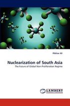 Nuclearization of South Asia