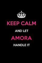 Keep Calm and Let Amora Handle It