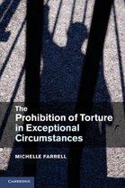 Prohibition Of Torture In Exceptional Circumstances