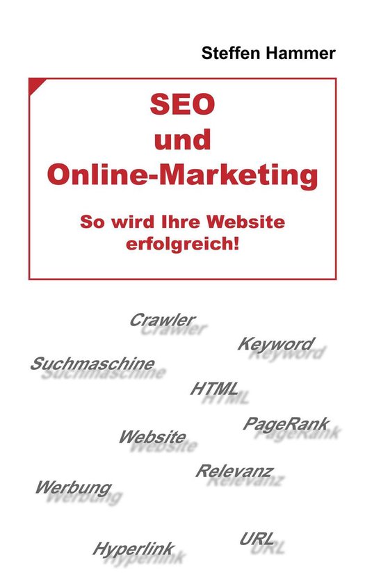 SEO und Online-Marketing - So wird Ihre Website erfolgreich! - cover