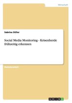 Social Media Monitoring - Krisenherde Fruhzeitig Erkennen