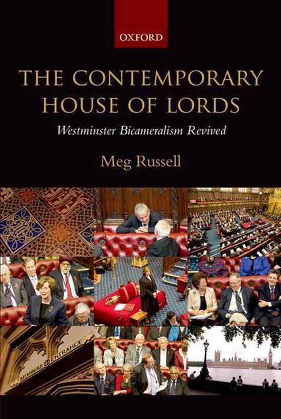 The Contemporary House of Lords: Westminster Bicameralism Re ... - cover